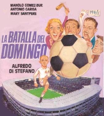 Los futbolistas que se convirtieron en actores 3 Alfredo Di Stéfano en la Batalla del domingo.